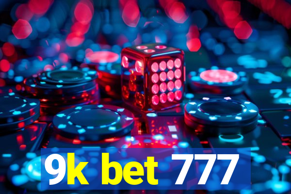 9k bet 777